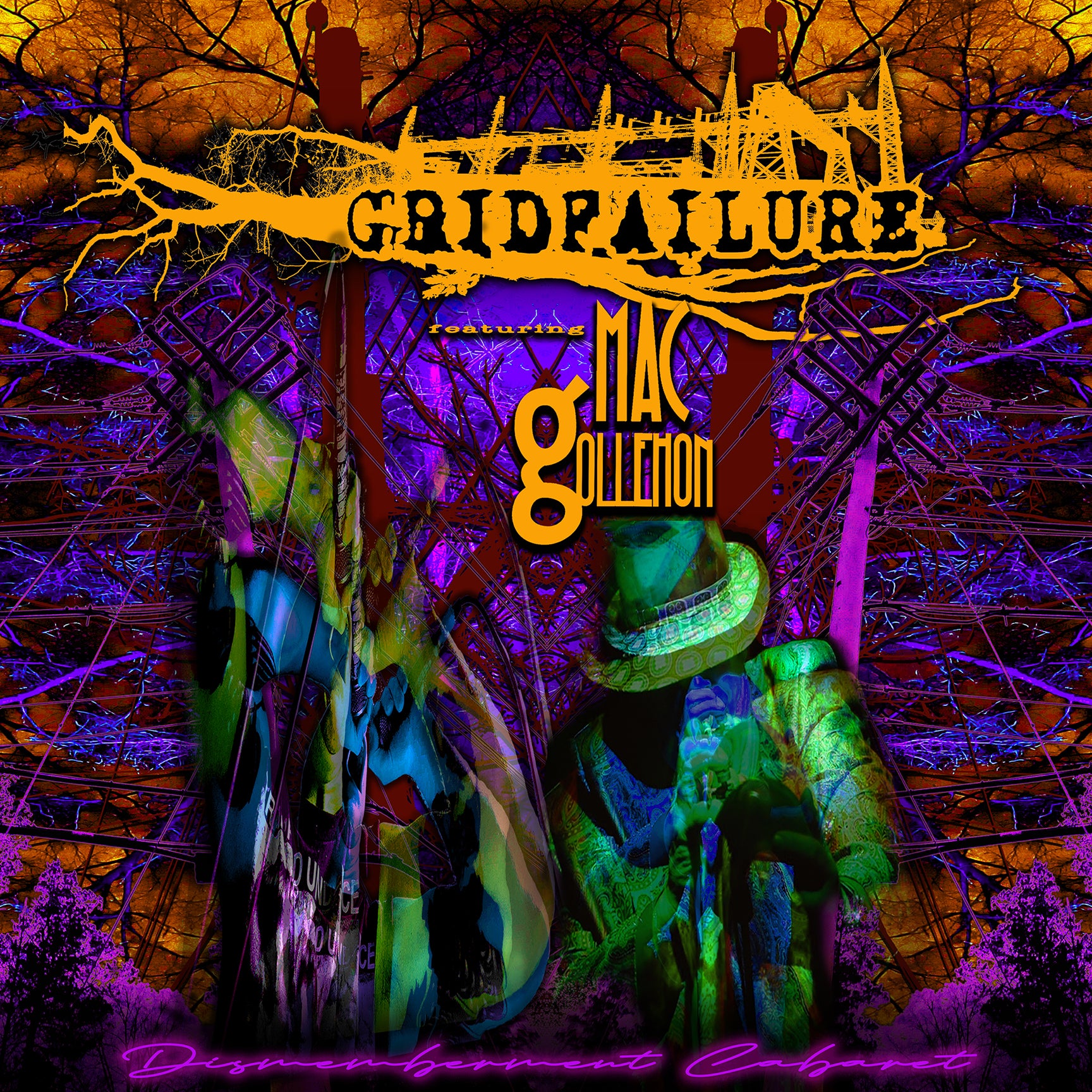 GRIDFAILURE featuring MAC GOLLEHON - Dismemberment Cabaret