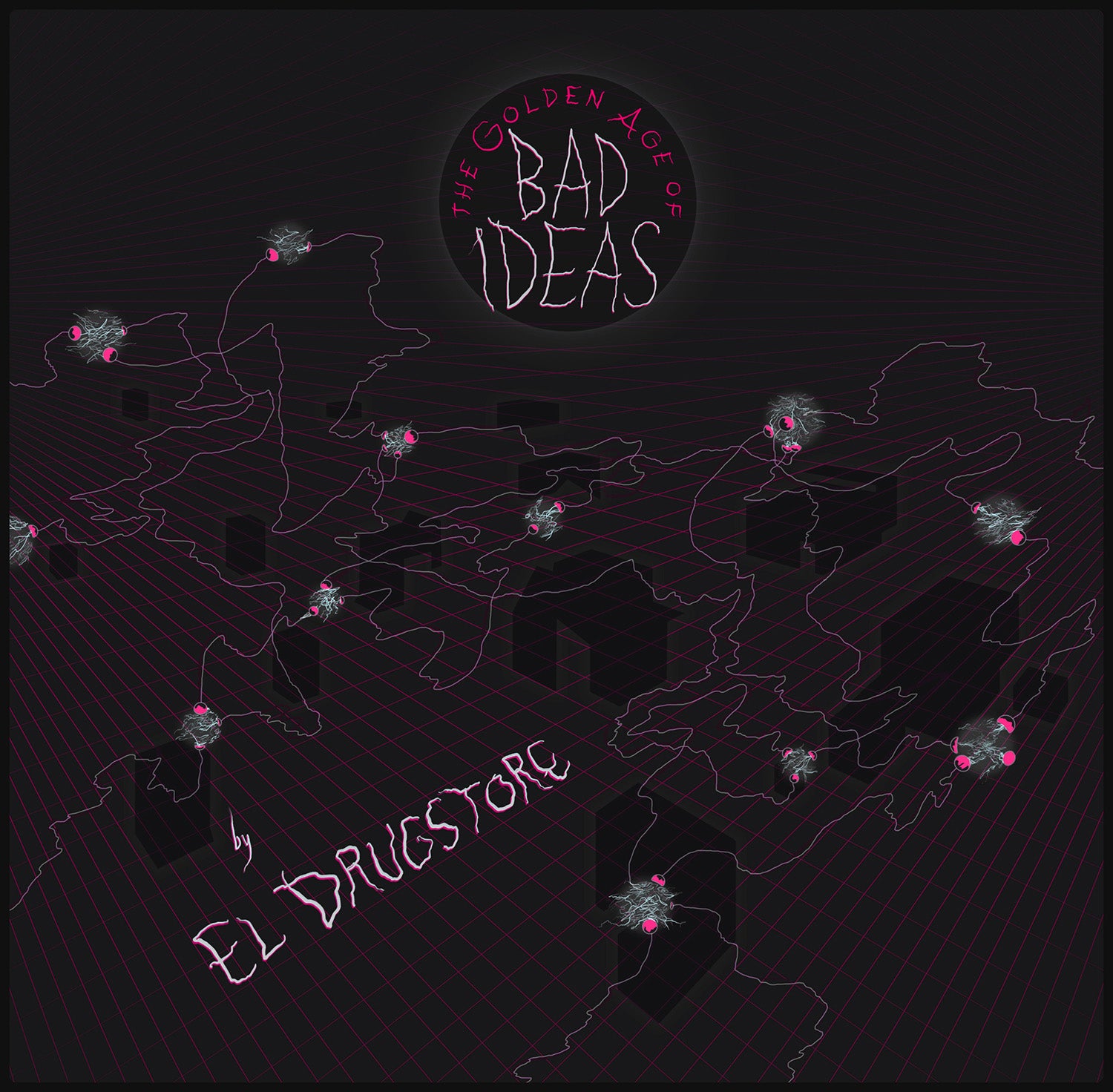 EL DRUGSTORE - The Golden Age Of Bad Ideas