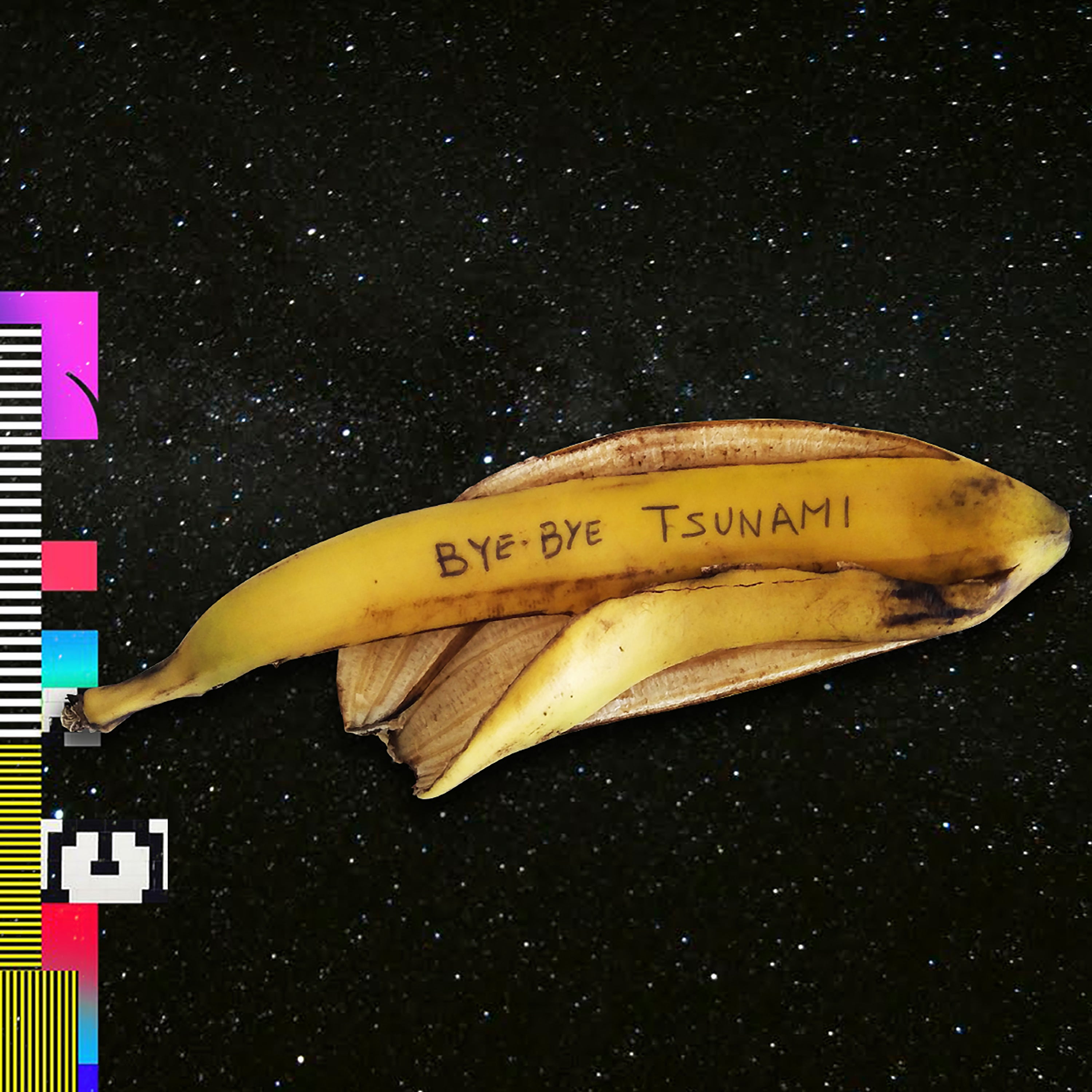 BYE BYE TSUNAMI - Bye Bye Tsunami